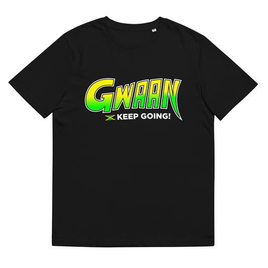 GWAAN 2 (Keep Going)  - Unisex organic cotton t-shirt