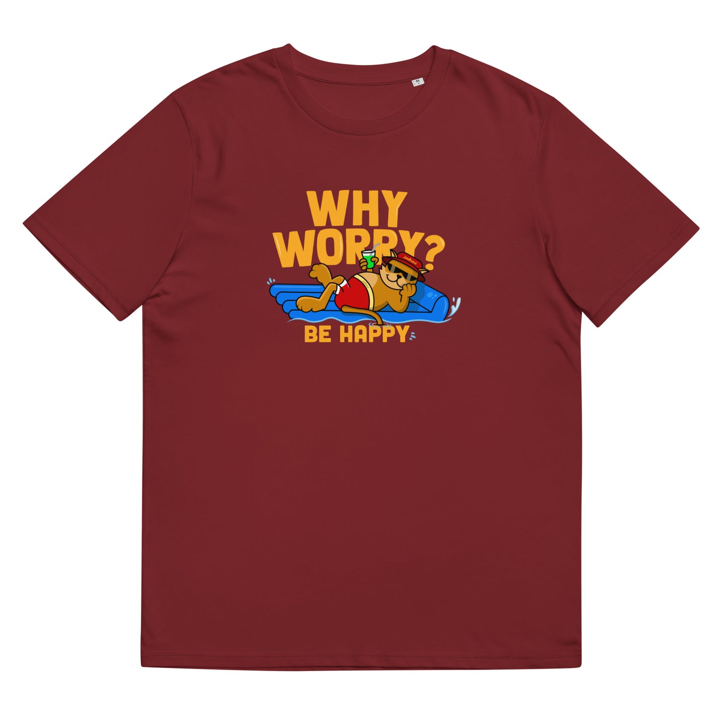 A - WHY WORRY - Unisex organic cotton t-shirt